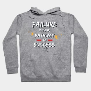 Failure to Success t-shirt, positive vibes t-shirt, Unisex t-shirt, ladies t-shirt, mens t-shirt, motivational t-shirt, cool t-shirt, tees Hoodie